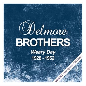 Delmore brothers - Weary Day