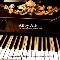 Alloy Ark - To, The Bottom of the Sea