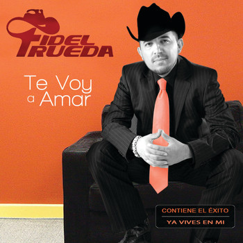 Fidel Rueda - Te Voy A Amar (Explicit)