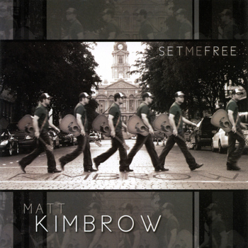 Matt Kimbrow - Set Me Free