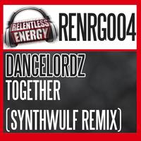 Dancelordz - Together (SythWulf Remix)