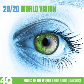 Various Artists - Four Quarters - 20/20 World Vision