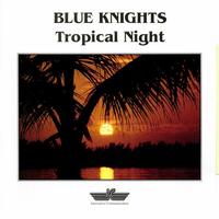 Blue Knights - Tropical Night
