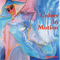 Colors In Motion - Secrets