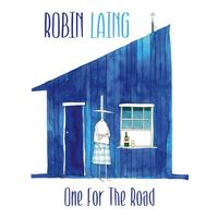 Robin Laing - One For The Road