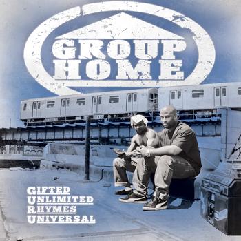 Group Home - Gifted Unlimited Rhymes Universal