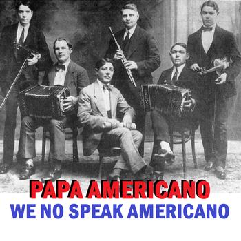 Dj Kiky - Papa americano (We No Speak Americano)
