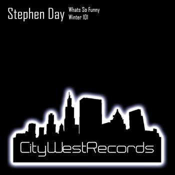Stephen Day - Whats So Funny