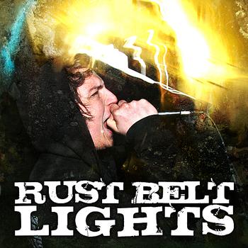 Rust Belt Lights - S/T