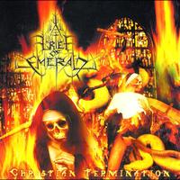 Grief Of Emerald - Christian Termination