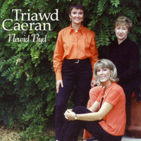 Triawd Caeran - Newid Byd