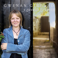 Gwenan Gibbard - Y Gwenith Gwynnaf