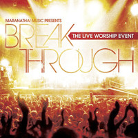 Tommy Walker - Break Through: The Live Worship Event (Live)