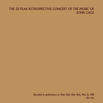 John Cage - The 25-Year Retrospective Concert of the Music of John Cage, Disc One