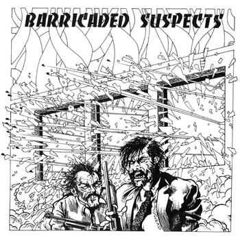 Various Artists - Barricaded Suspects
