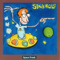 Sinkhole - Space Freak