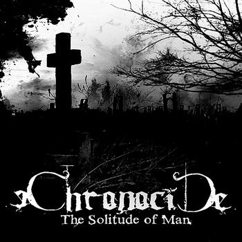 Chronocide - The Solitude of Man