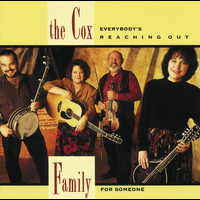 The Cox Family - Everybody's Reaching Out For Someone