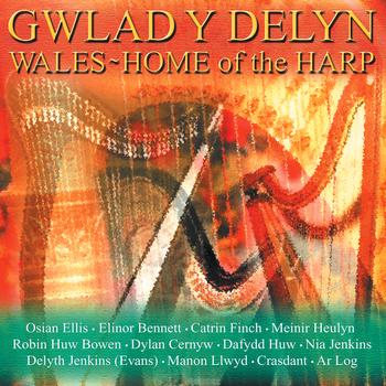 Amrywiol / Various Artists - Gwlad Y Delyn / Wales - Home Of The Harp