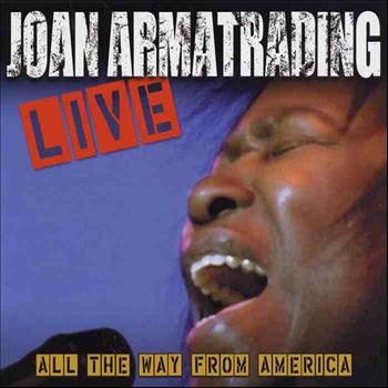 Joan Armatrading - Live: All the Way from America