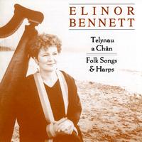 Elinor Bennett - Talynau A Chan / Folk Songs & Harps
