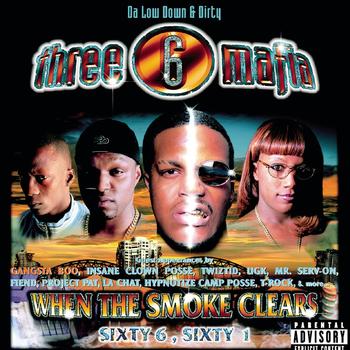 Three 6 Mafia - When The Smoke Clears (Explicit)