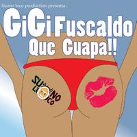 Gigi Fuscaldo - Que Guapa!!