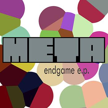 Meta - End Game EP