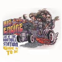 Big Engine - Give It To Me