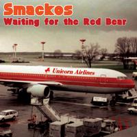 Smackos - Waiting for the Red Bear