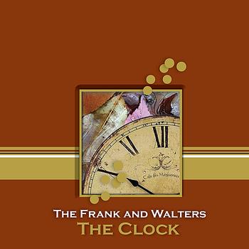 The Frank And Walters - The Clock