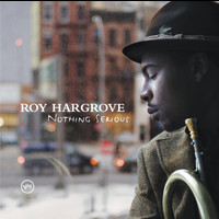 Roy Hargrove - Distractions/Nothing Serious (Double eAlbum)