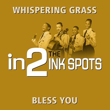 THE INK SPOTS - in2The Ink Spots - Volume 1