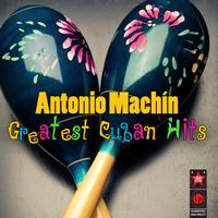 Antonio Machín - Greatest Cuban Hits