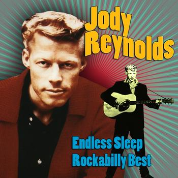 Jody Reynolds - Endless Sleep - Rockabilly Best