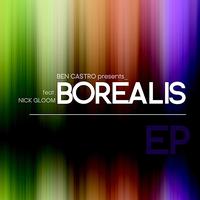 Ben Castro - Borealis EP