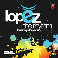 Lopez - The Rhythm Is Gonna Get You