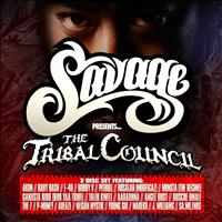 Savage - Presents The Tribal Council