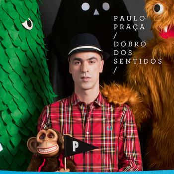 Paulo Praça - Dobro Dos Sentidos