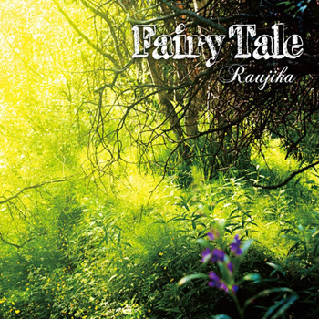 Raujika - Fairy Tale