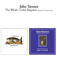 John Tavener - The Whale + Celtic Requiem (Remastered 2010)
