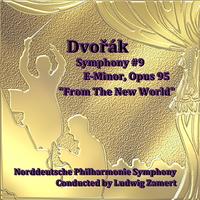Norddeutsche Philharmonie Symphony - Dvořák: Symphony No. 9 in E Minor, Op. 95 - "From The New World"