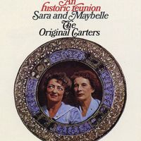 Sara & Maybelle Carter - An Historic Reunion