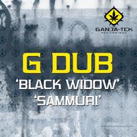 G Dub - The Black Widow / Sammuri
