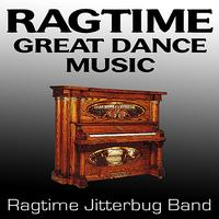 Ragtime Jitterbug Band - Ragtime Great Dance Music