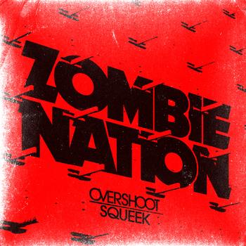 Zombie Nation - Overshoot / Squeek - EP