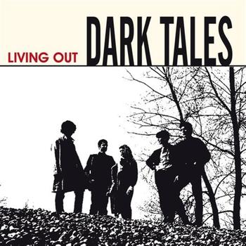 Dark Tales - Living Out
