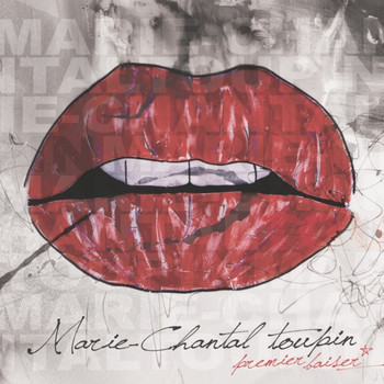 Marie-Chantal Toupin / - Premier baiser