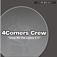 4Corners Crew - Show me the Lighta