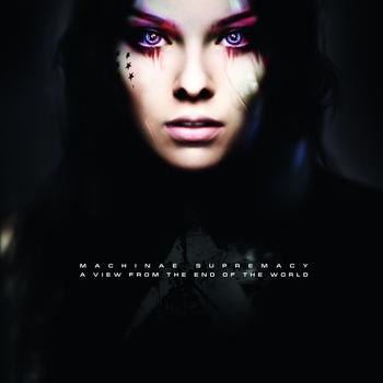 Machinae Supremacy - A View From The End Of The World